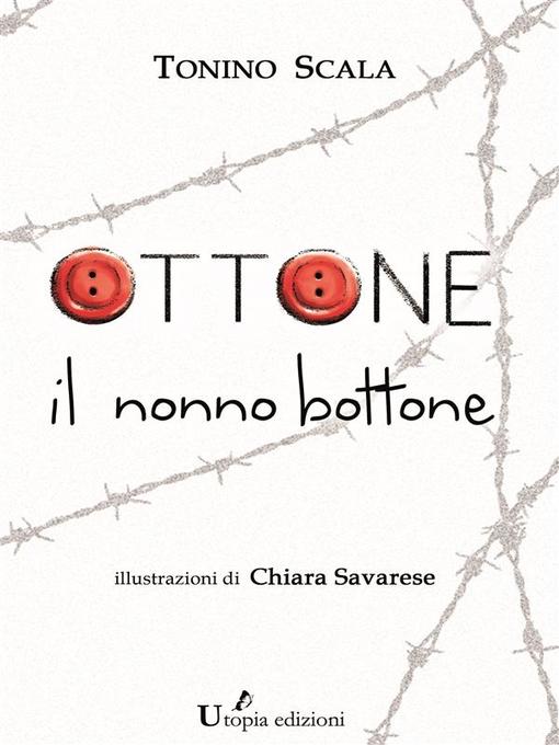 Title details for Ottone, il nonno bottone by Tonino Scala - Available